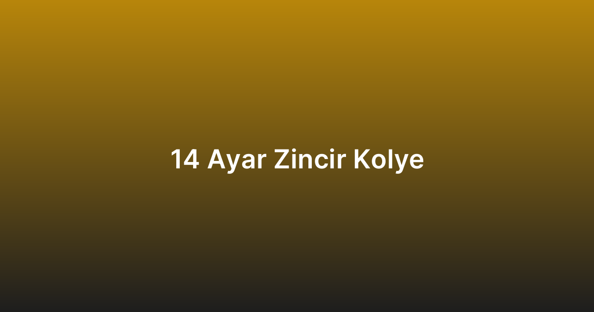 14 Ayar Zincir Kolye