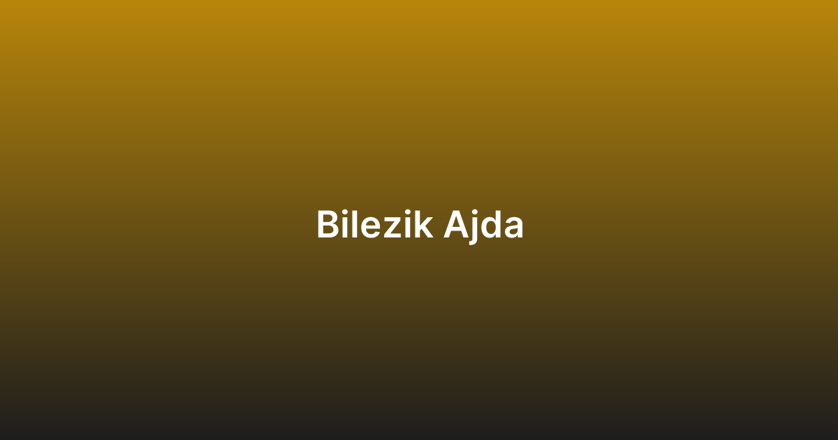 Bilezik Ajda