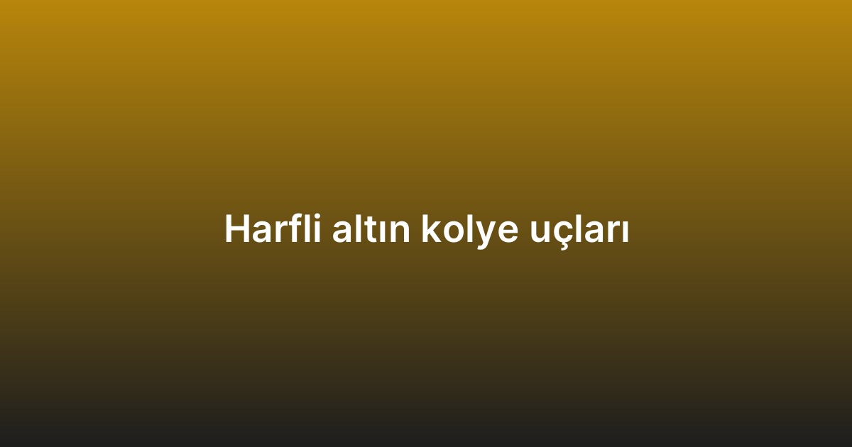 Harfli altın kolye uçları