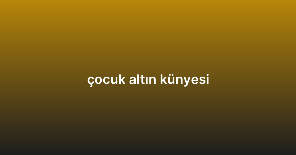 çocuk altın künyesi