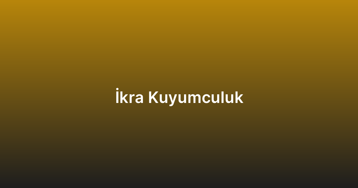 İkra Kuyumculuk