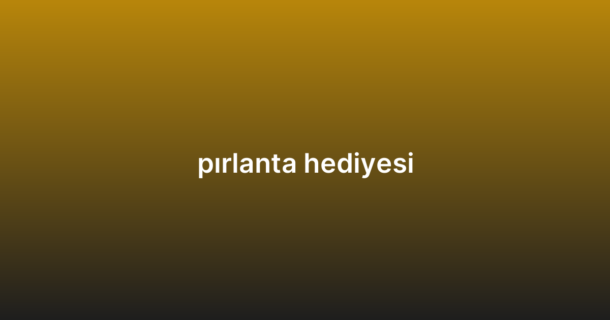 pırlanta hediyesi