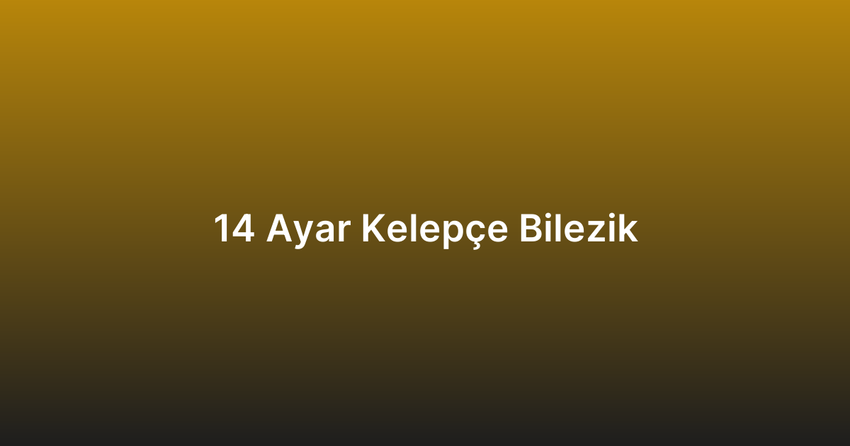 14 Ayar Kelepçe Bilezik