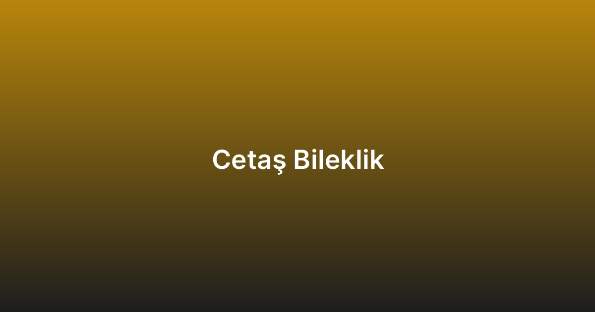 Cetaş Bileklik