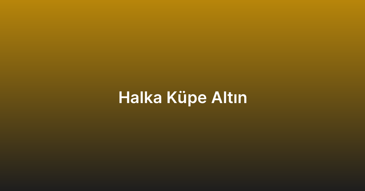 Halka Küpe Altın