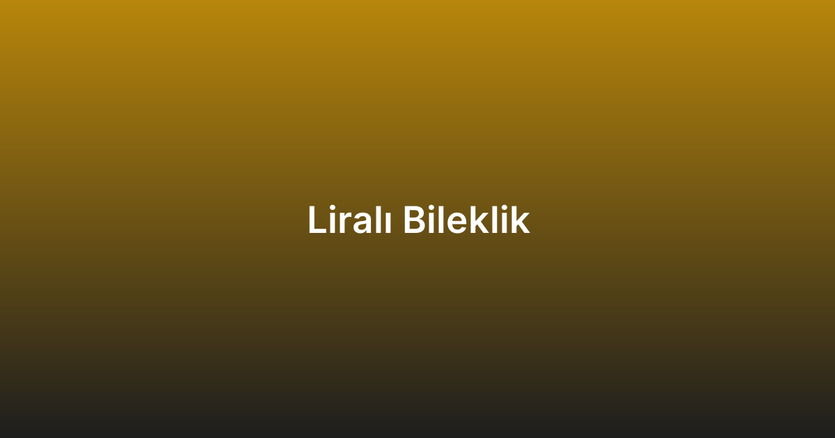 Liralı Bileklik